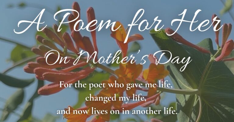 A Poem for Her on Mother’s Day